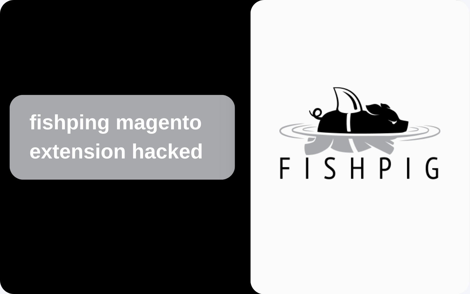 Fishpig Magento Extension Hacked