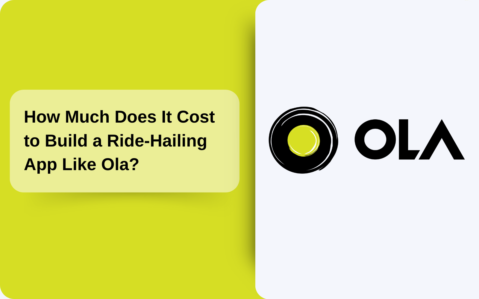 How Much Does It Cost to Build a Ride-Hailing App Like Ola?