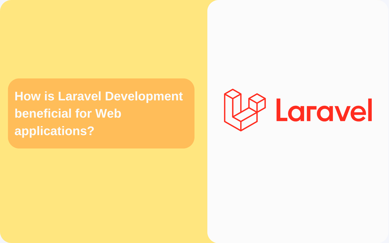 How is Laravel Development beneficial for Web applications?