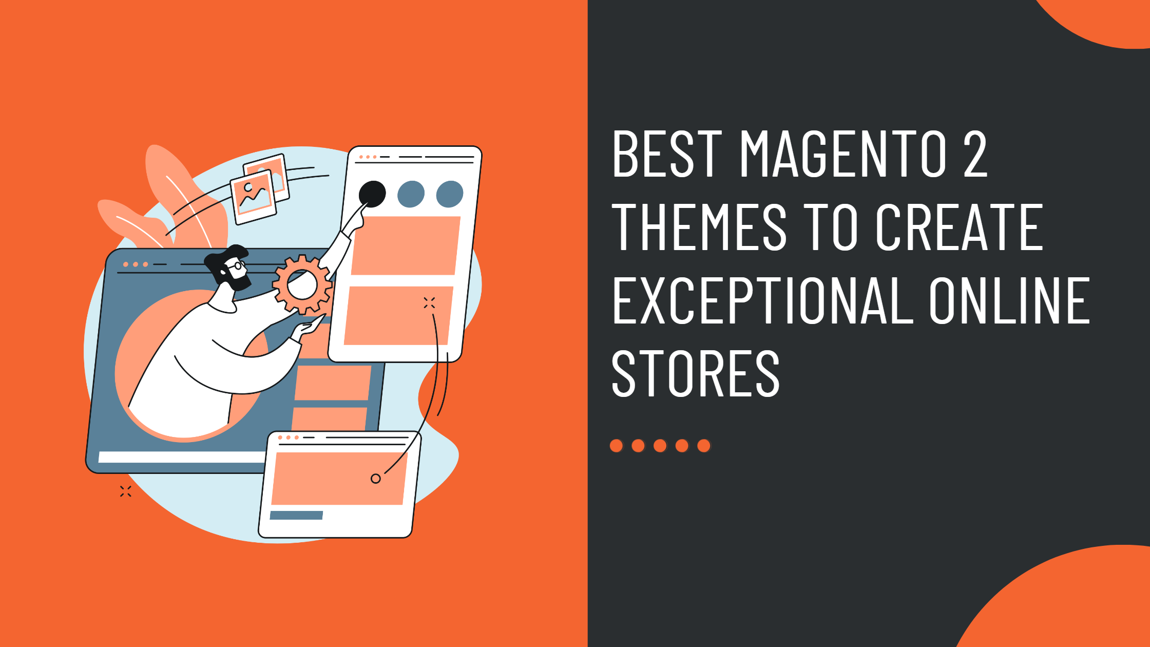 Best Magento 2 Themes to Create Exceptional Online Stores