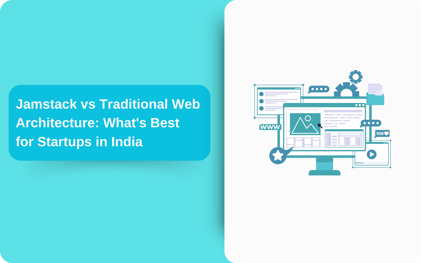 Jamstack vs Traditional Web Architecture: What's Best  for Startups in India