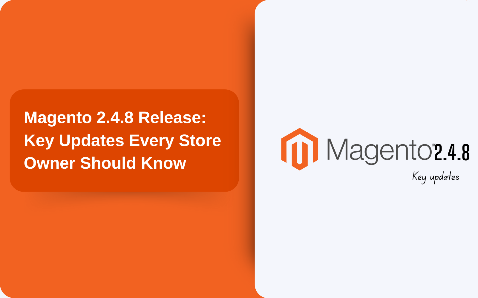 Magento 2.4.8 Release: Key Updates Every Store Owner Should Know