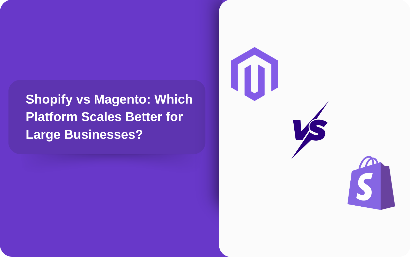 Shopify vs Magento: Which Platform Scales Better for Large Businesses?