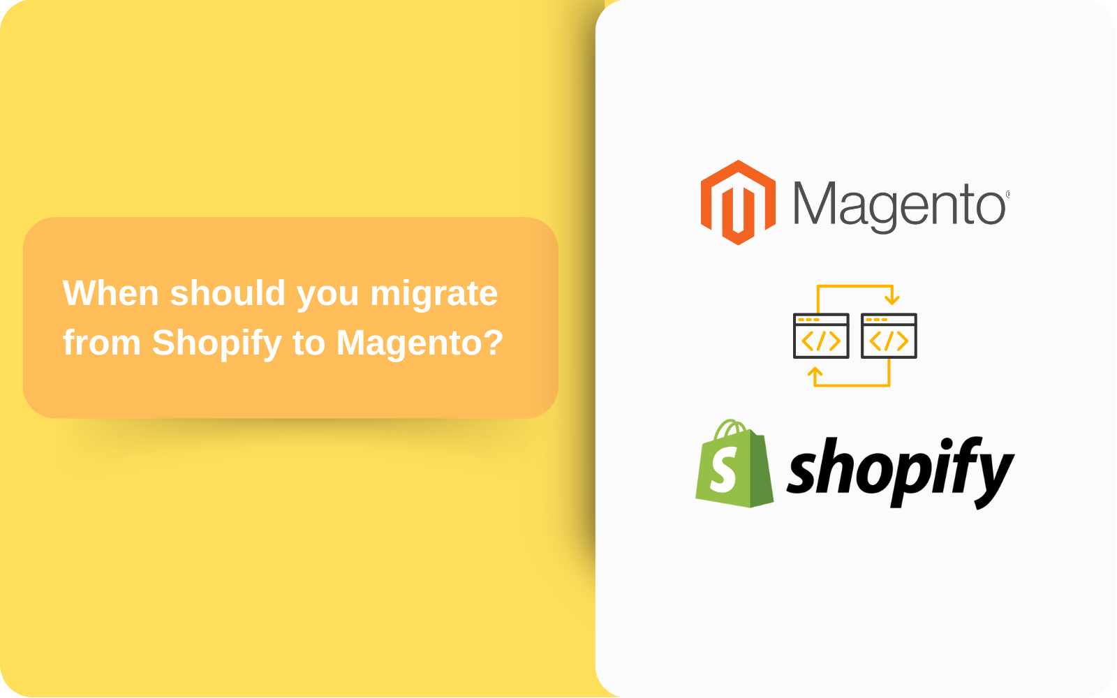 When should you migrate from Shopify to Magento?