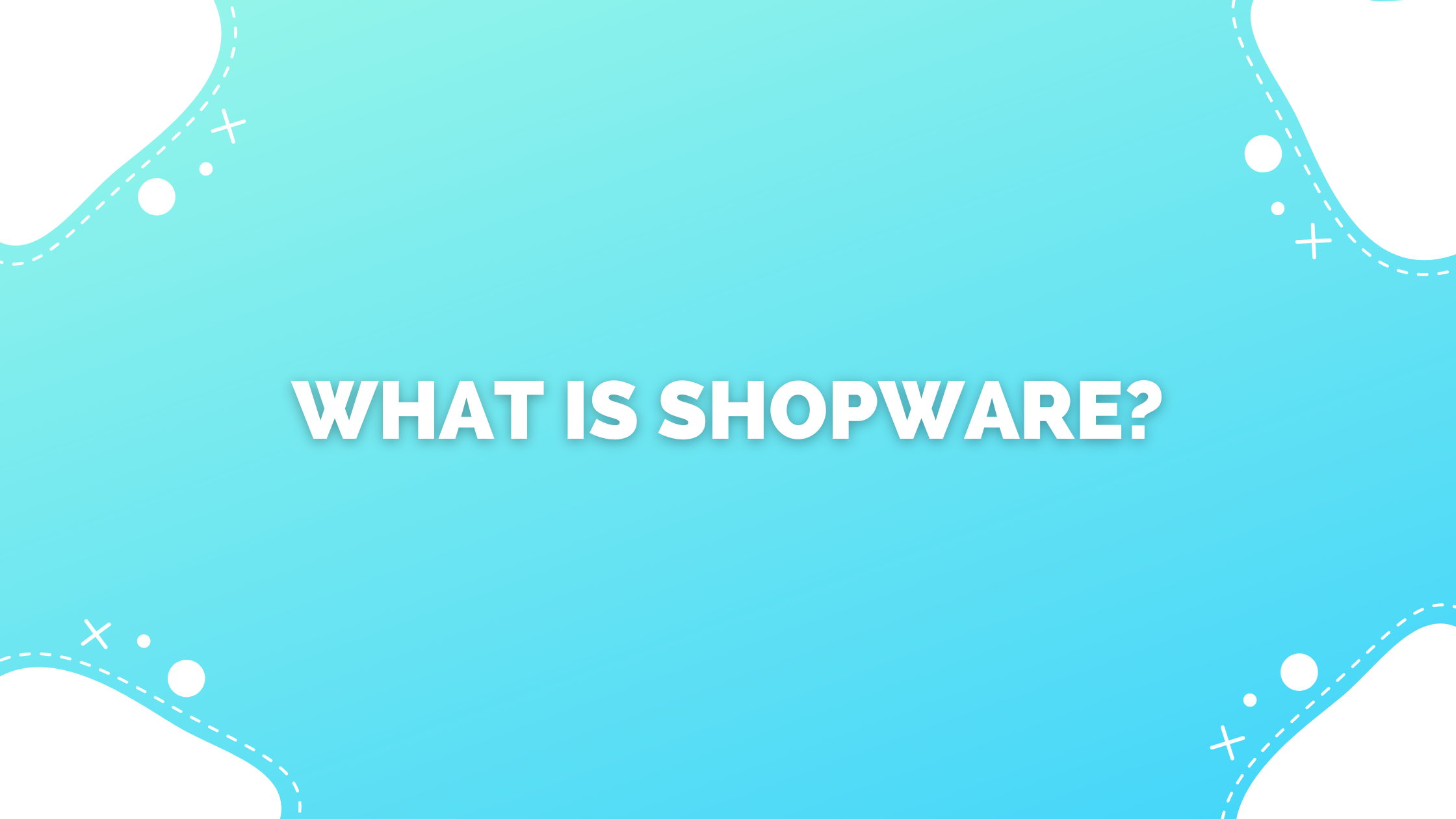 What is Shopware?