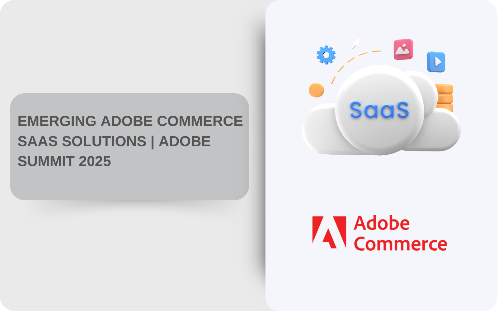 EMERGING ADOBE COMMERCE SAAS SOLUTIONS: ADOBE SUMMIT 2025