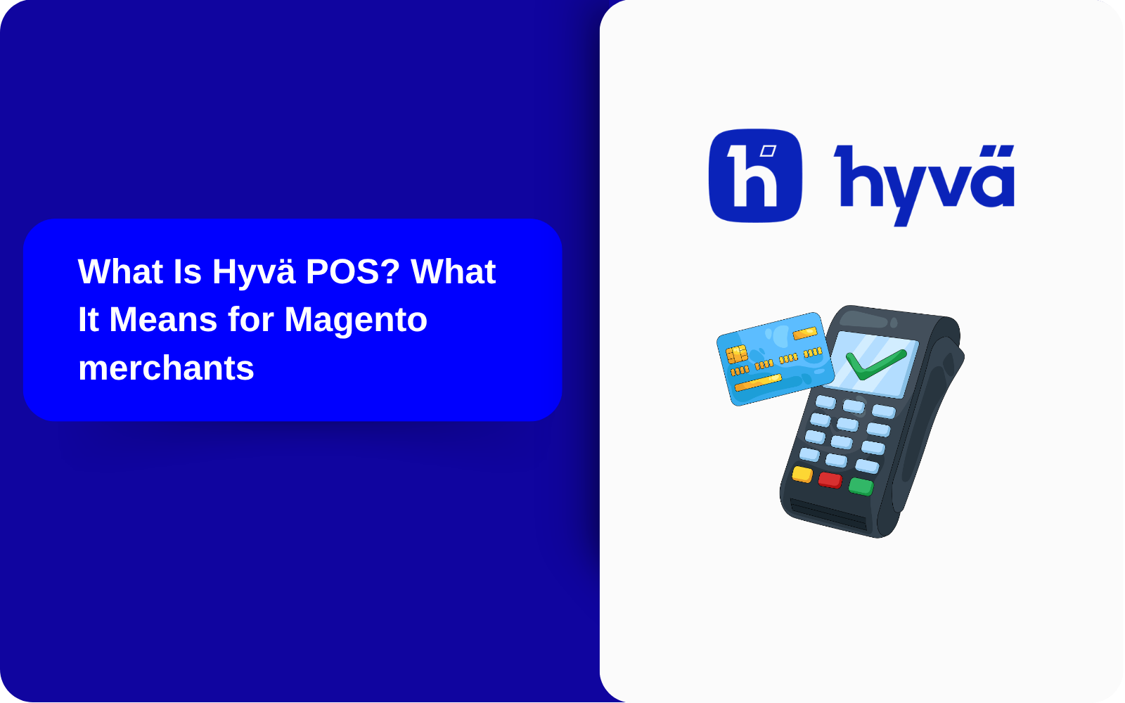 What Is Hyvä POS? What It Means for Magento merchants