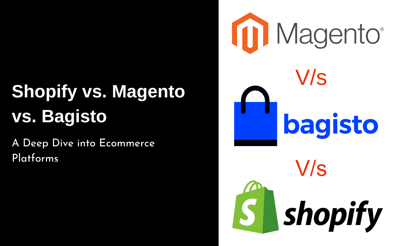 Shopify vs. Magento vs. Bagisto
