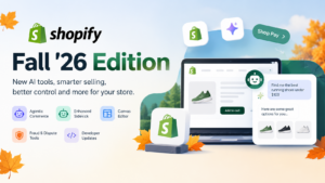 Shopify Fall ’26 AI Commerce Edition